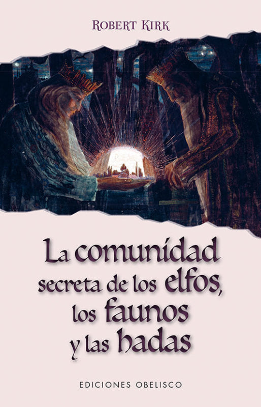 La Comunidad Secreta De Los Elfos Faunos Y Las Hadas Libro