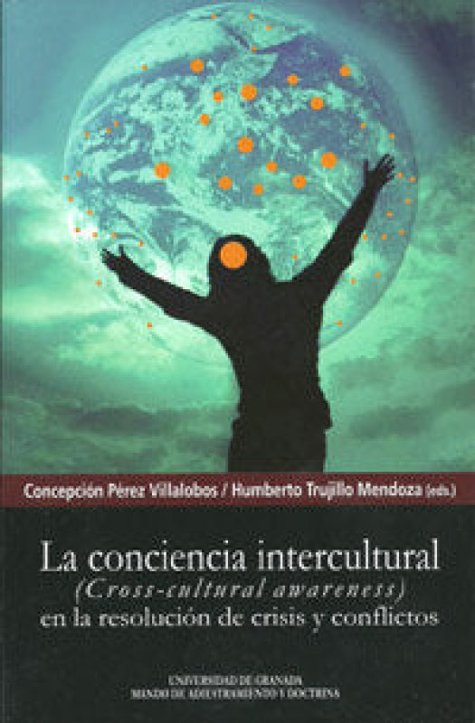 La Conciencia Intercultural (Cross-Cultural Awareness) En Resolución De Crisis Y Conflictos Libro