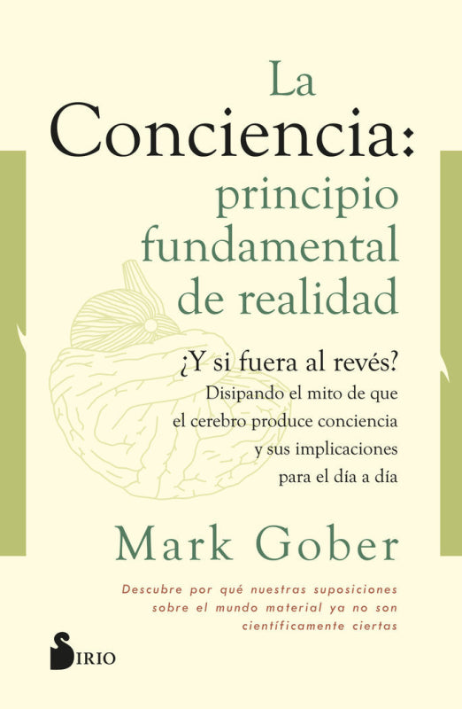 La Conciencia: Principio Fundamental De Realidad Libro