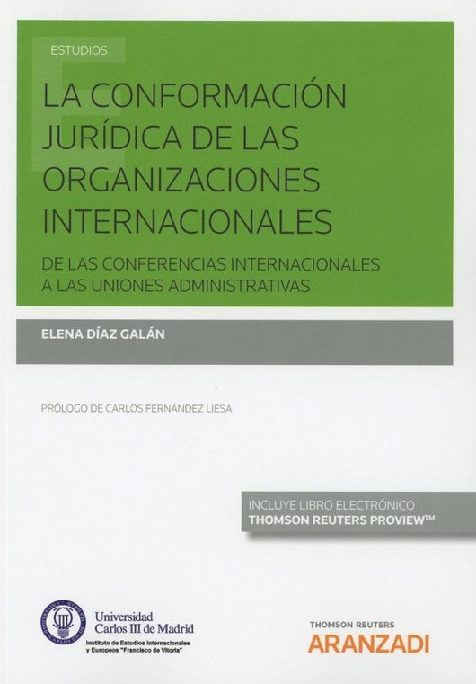 La Conformación Jurídica De Las Organizaciones Internacionales (Papel + E-Book) Libro