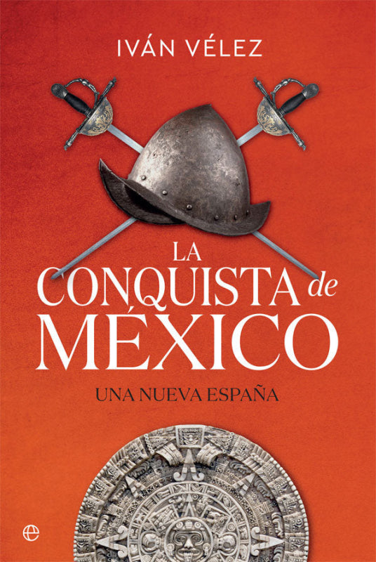 La Conquista De México Libro