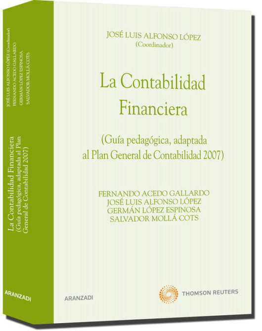 La Contabilidad Financiera - (Gu¡a Pedagógica Adaptada Al Plan General De Contabilidad 2007) Libro