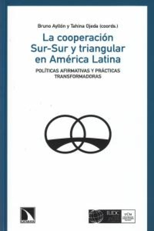 La Cooperación Sur-Sur Y Triangular En América Latina Libro