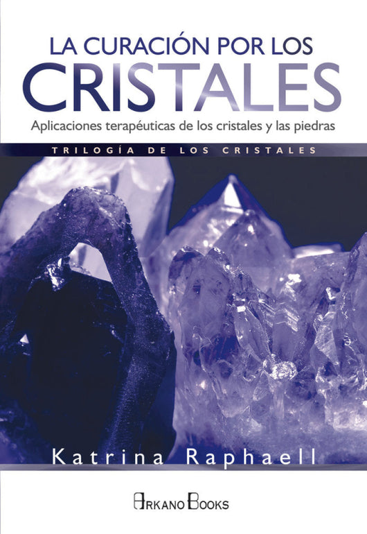 La Curación Por Los Cristales Libro