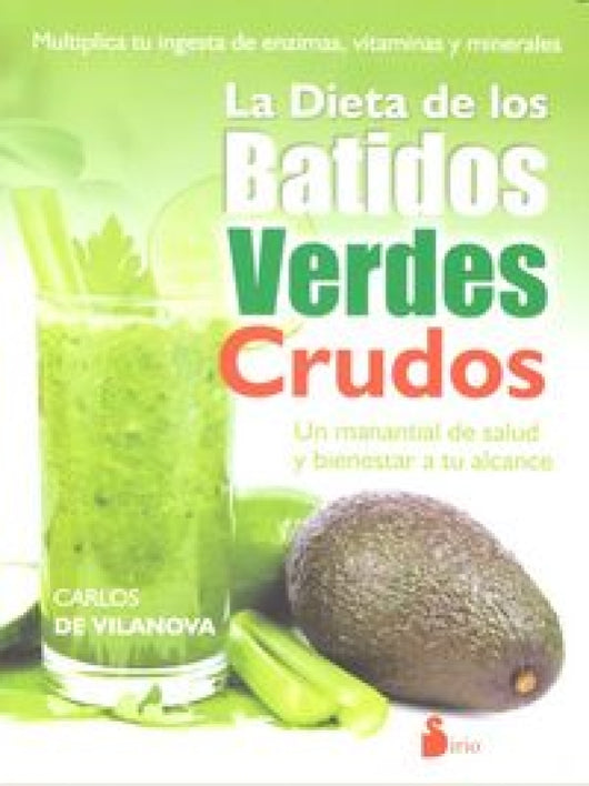 La Dieta De Los Batidos Verdes Crudos Libro