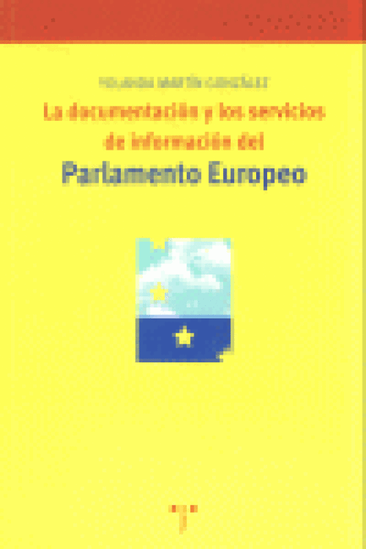 La Documentación Y Los Servicios De Información Del Parlamento Europeo Libro