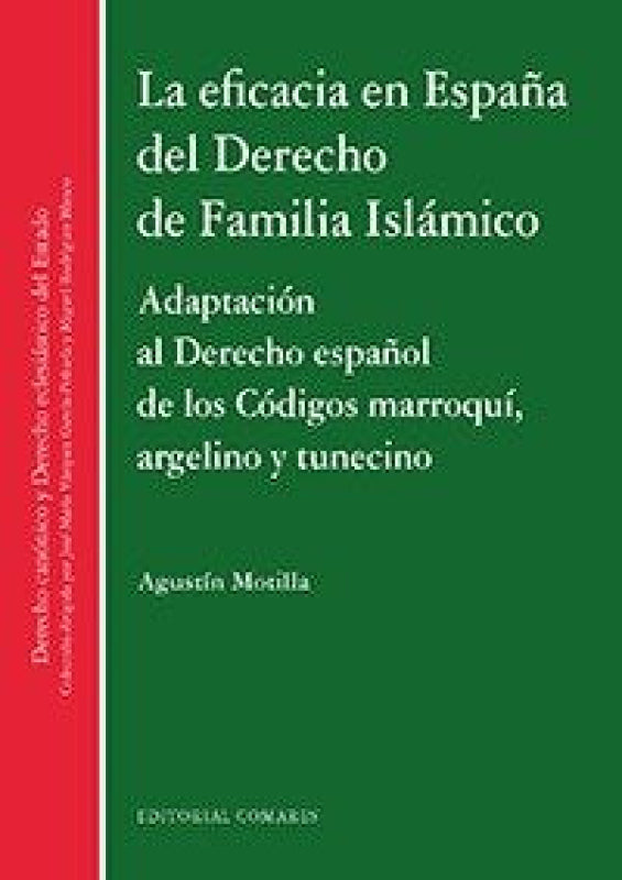 La Eficacia En España Del Derecho De Familia Islámico Libro