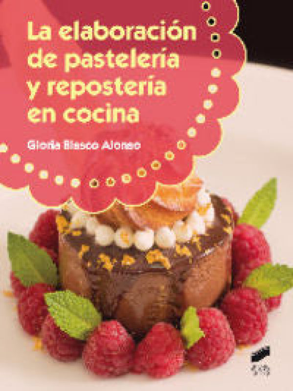 La Elaboración De Pastelería Y Repostería En Cocina Libro