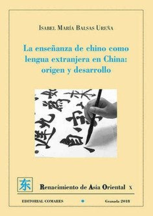 La Enseñanza De Chino Como Lengua Extranjera En China: Origen Y Desarrollo Libro