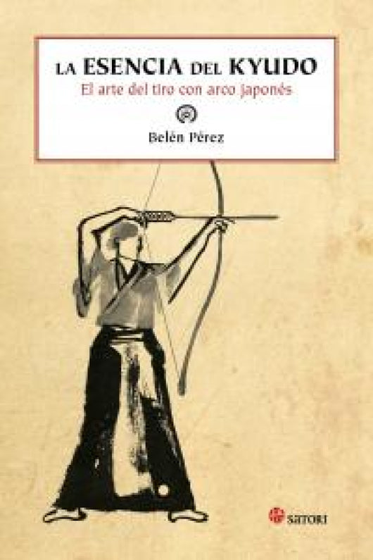 La Esencia Del Kyudo Libro