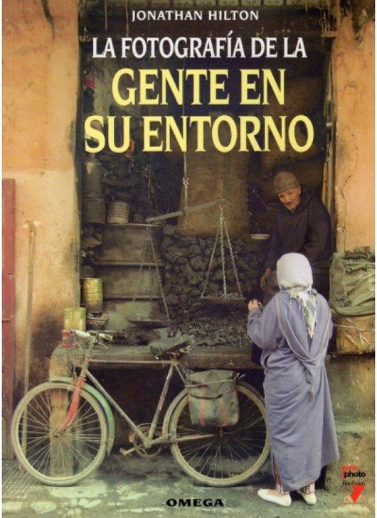 La Fotografia De Gente En Su Entorno Libro