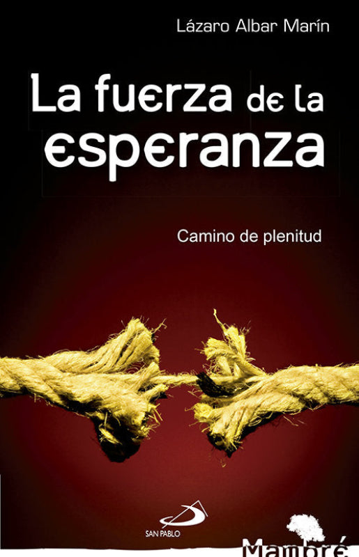 La Fuerza De La Esperanza Libro