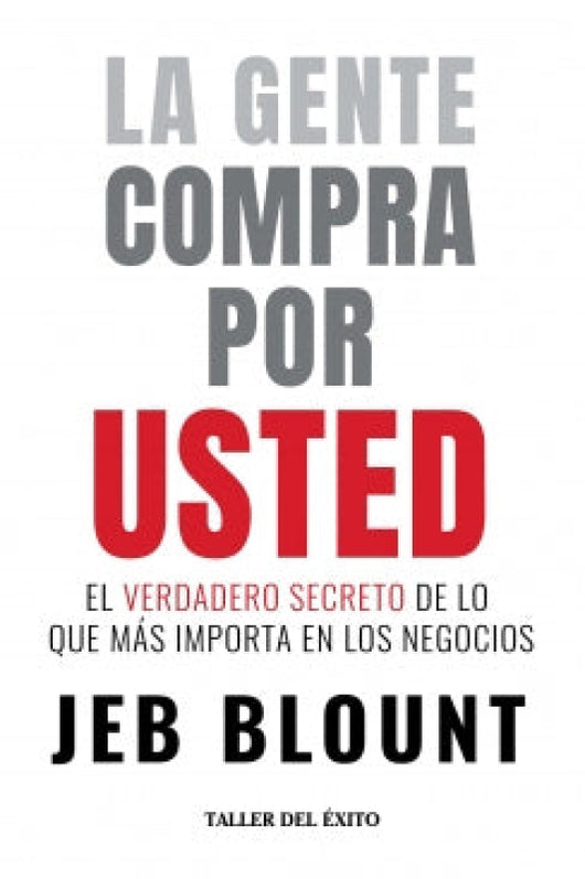 La Gente Compra Por Usted Libro