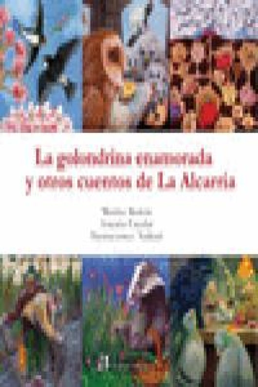 La Golondrina Enamorada Y Otros Cuentos De Alcarria Libro