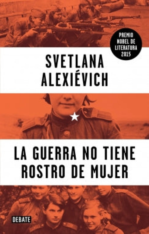 La Guerra No Tiene Rostro De Mujer Libro