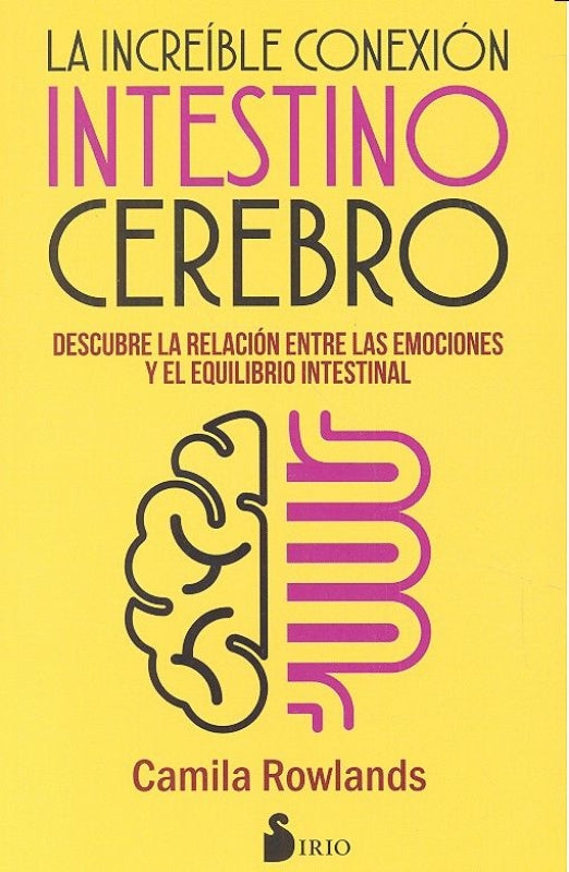 La Increíble Conexión Intestino Cerebro Libro