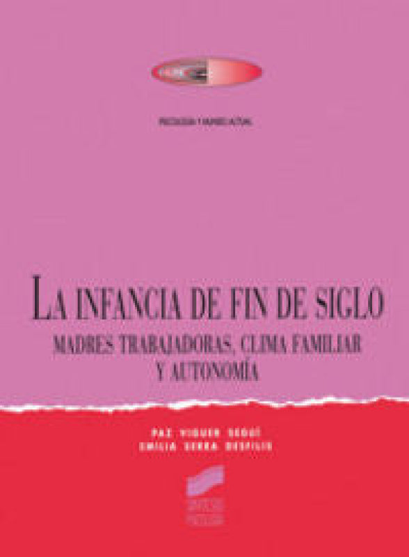 La Infancia De Fin Siglo Libro