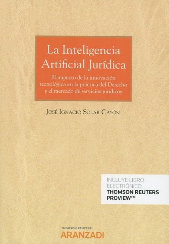 La Inteligencia Artificial Jurídica (Papel + E-Book) Libro