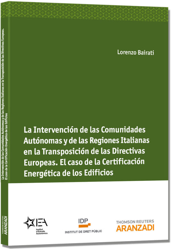 La Intervención De Las Comunidades Autónomas Y Regiones Italianas En La Transposición Libro