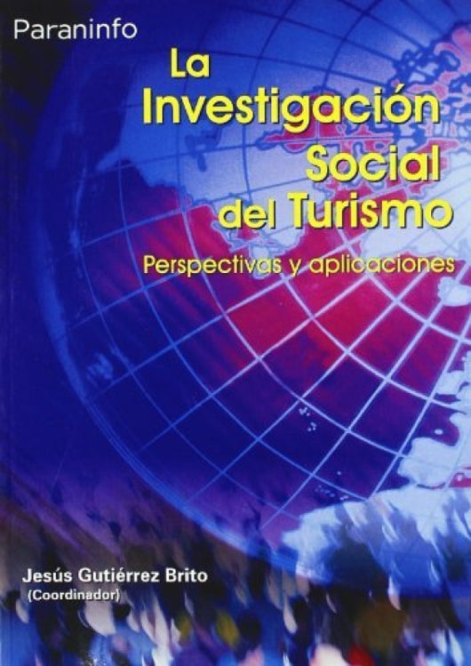 La Investigación Social Del Turismo Libro