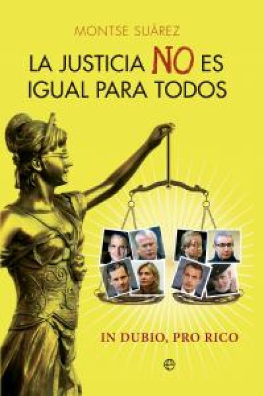 La Justicia No Es Igual Para Todos Libro