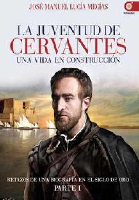 La Juventud De Cervantes Libro