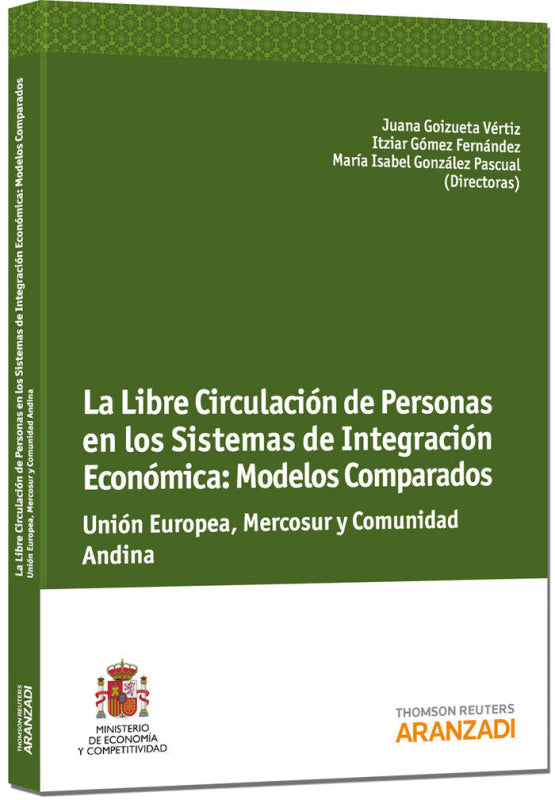 La Libre Circulación De Personas En Los Sistemas Integración Económica: Modelos Comparados Unión