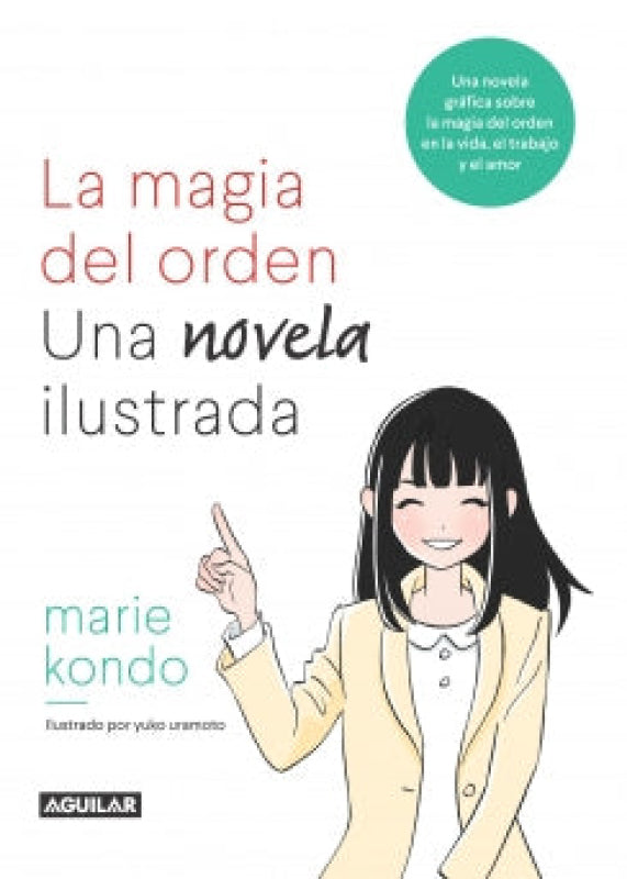 La Magia Del Orden. Una Novela Ilustrada Libro