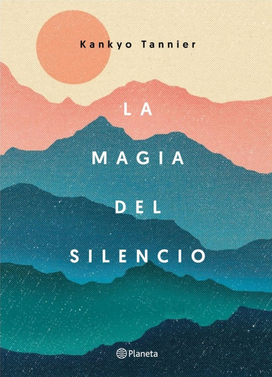 La Magia Del Silencio Libro