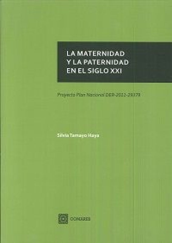 La Maternidad Y La Paternidad En El Siglo Xxi Libro