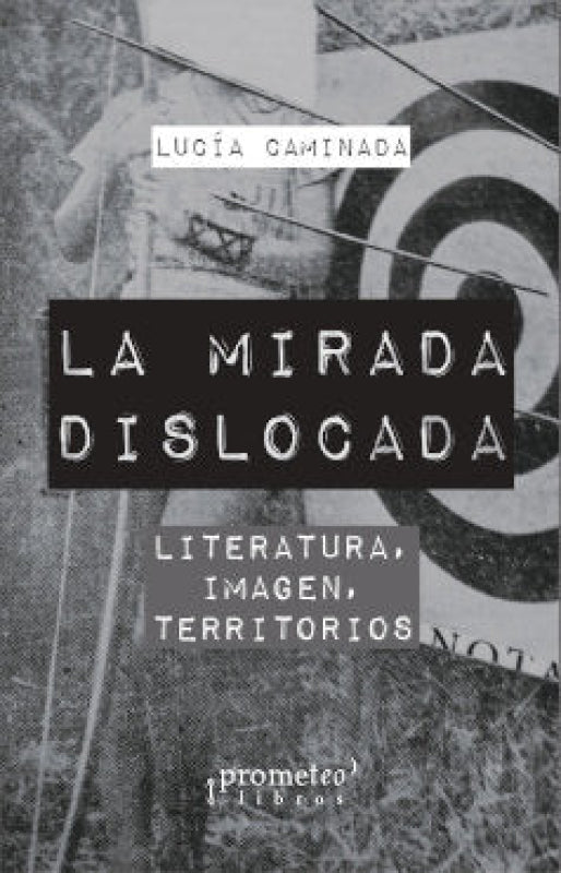 La Mirada Dislocada Libro