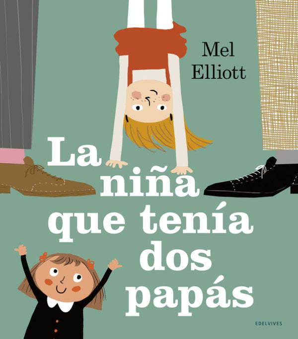 La Niña Que Tenía Dos Papás Libro