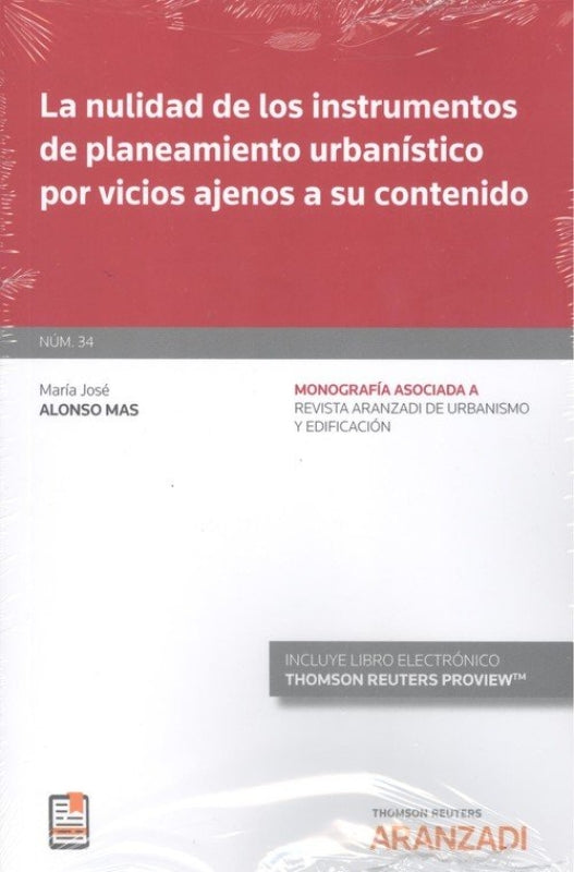 La Nulidad De Los Instrumentos Planeamiento Urbanístico Por Vicios Ajenos A Su Contenido (Papel +