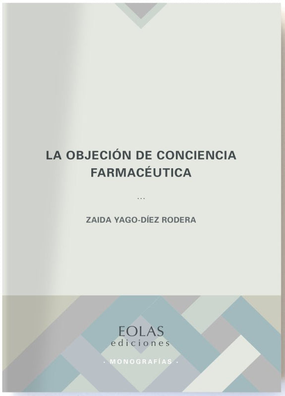 La Objecion De Conciencia Farmaceutica Libro