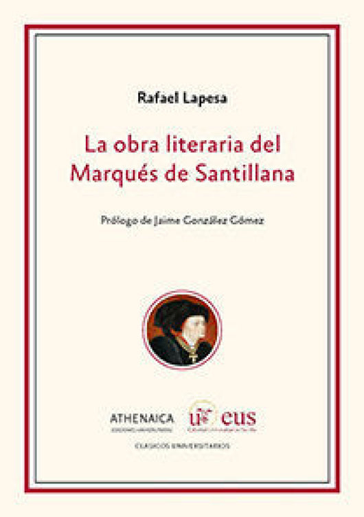 La Obra Literaria Del Marqués De Santillana Libro