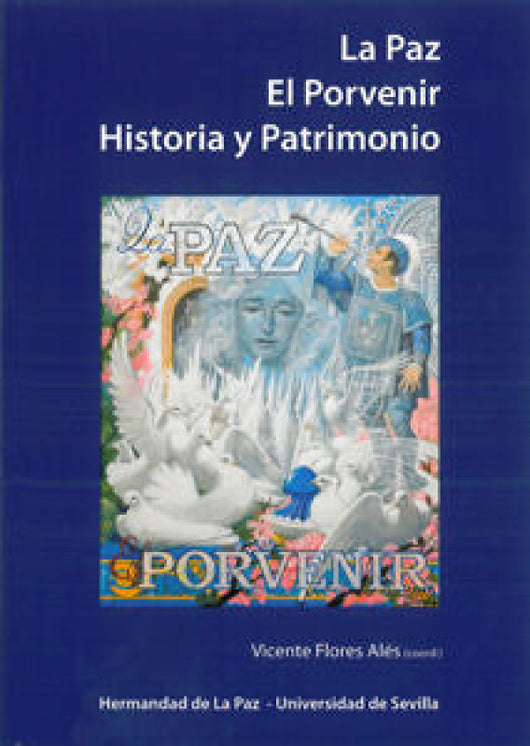 La Paz. El Porvenir. Historia Y Patrimonio Libro