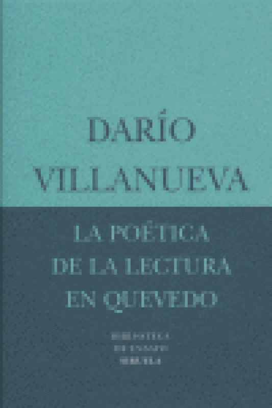 La Poética De La Lectura En Quevedo Libro