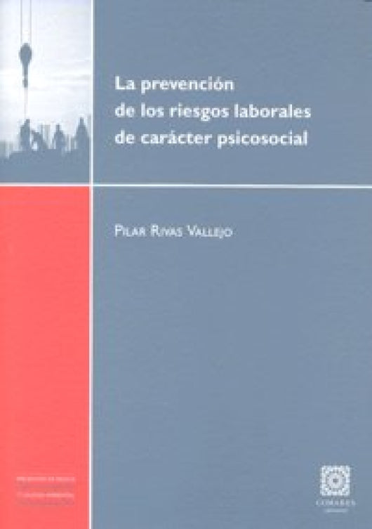 La Prevención De Los Riesgos Laborales Carácter Psicosocial Libro