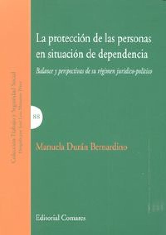 La Protección De Las Personas En Situación Dependencia Libro