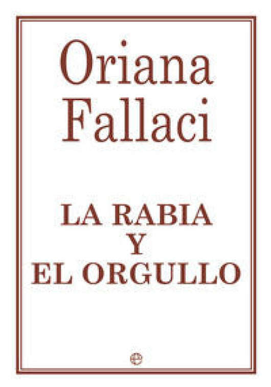 La Rabia Y El Orgullo Libro