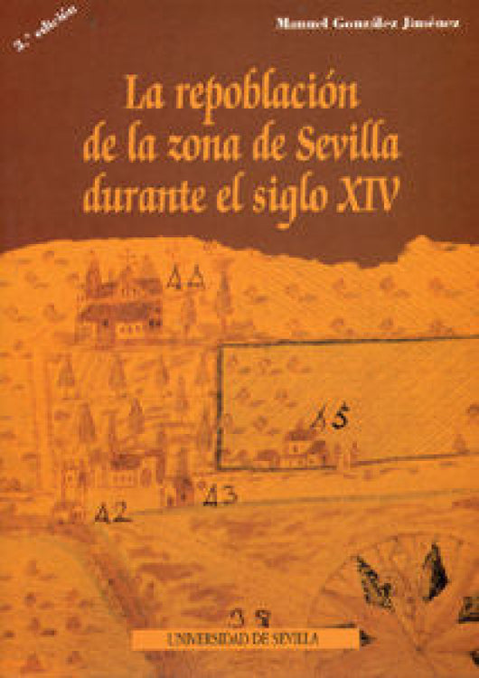 La Repoblación De Zona Sevilla Durante El Siglo Xiv Libro