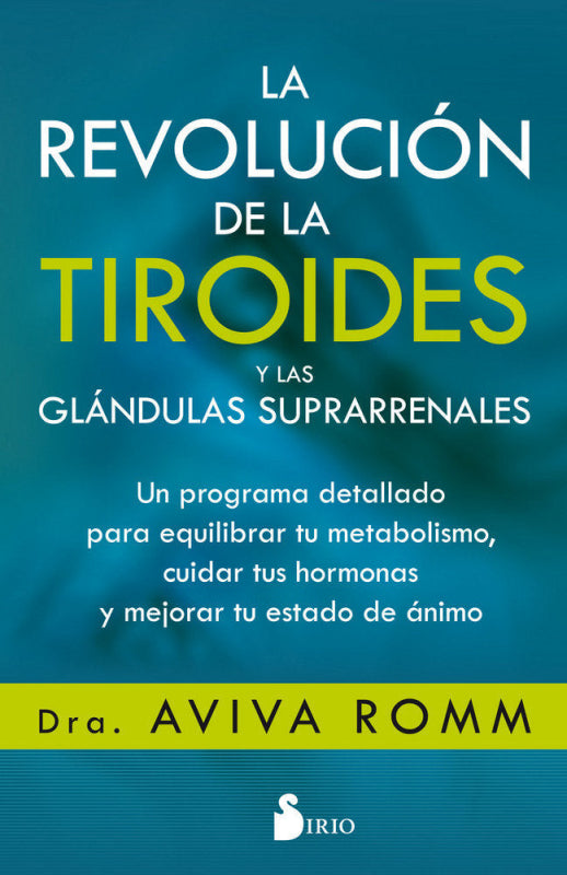 La Revolución De Tiroides Y Las Glándulas Suprarrenales Libro