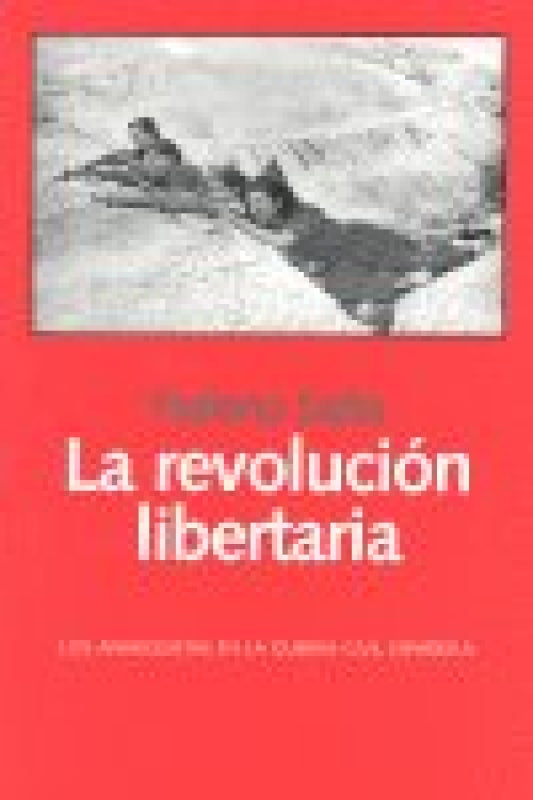 La Revolucion Libertaria Libro