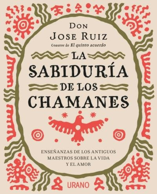 La Sabiduría De Los Chamanes Libro