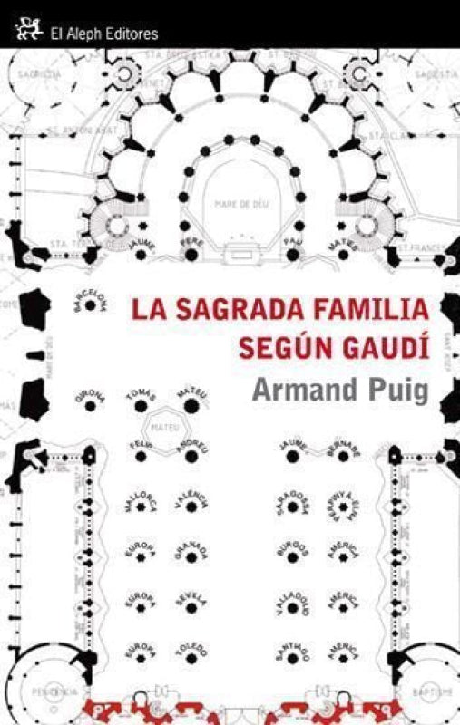 La Sagrada Familia Según Gaudí Libro