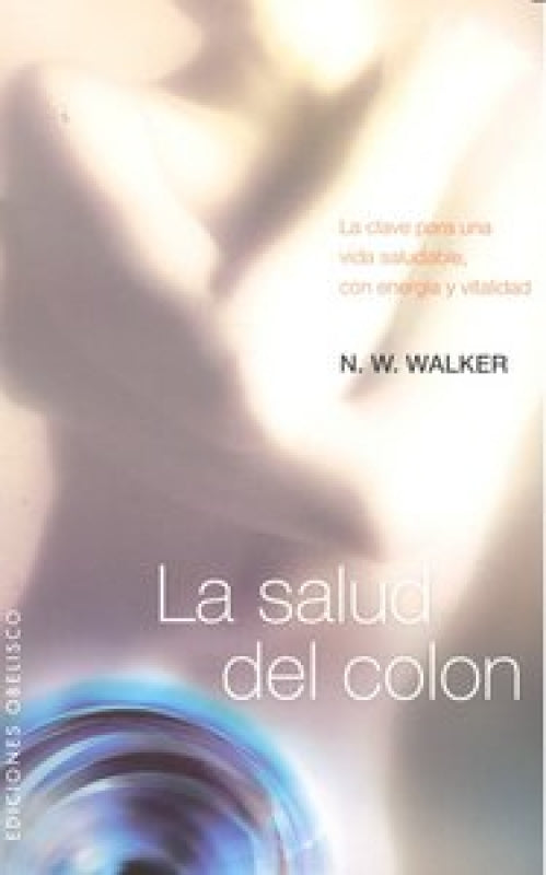 La Salud Del Colon Libro