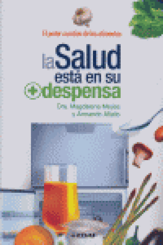 La Salud Está En Su Despensa Libro