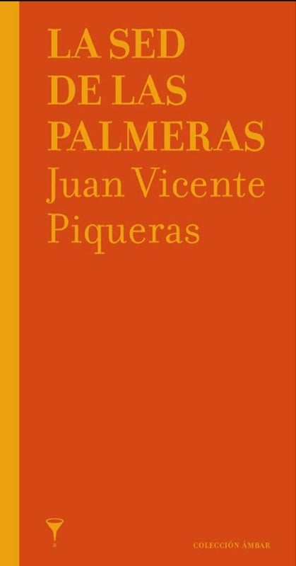 La Sed De Las Palmeras Libro