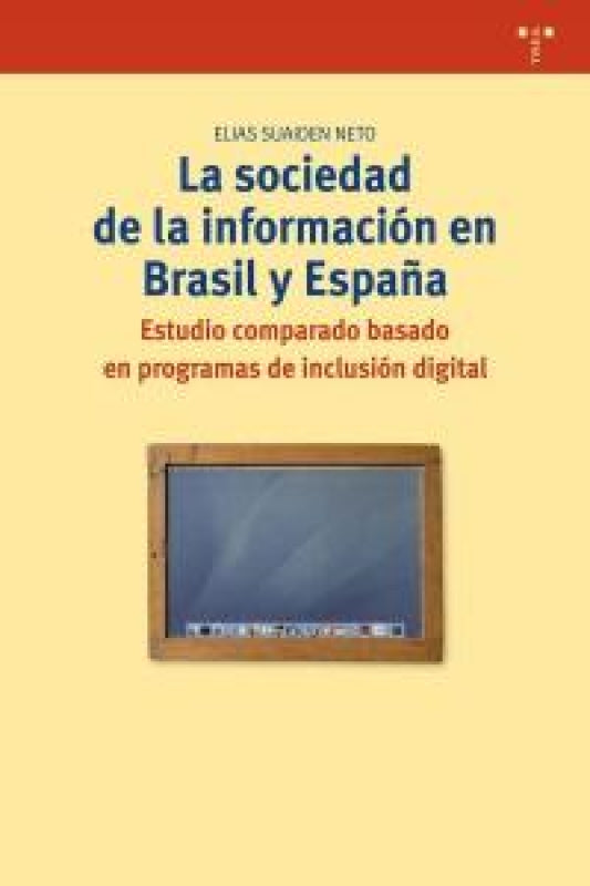 La Sociedad De La Información En Brasil Y España. Libro