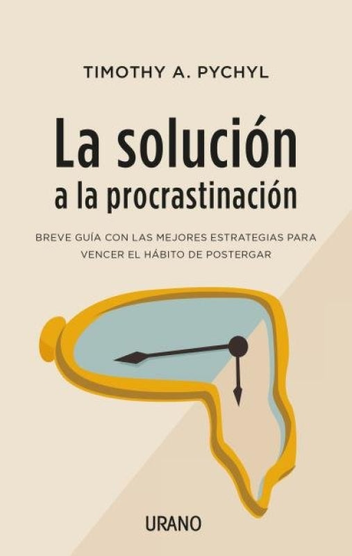 La Solución A La Procrastinación Libro